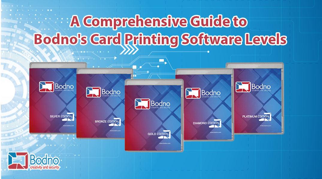 A Comprehensive Guide to Bodno's Card Printing Software Levels