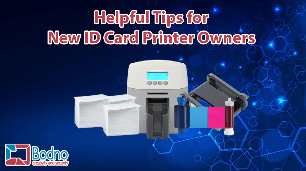 Helpful Tips For New ID Card Printer Owners