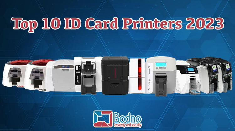Top 10 ID Card Printers 2023 - Bodno