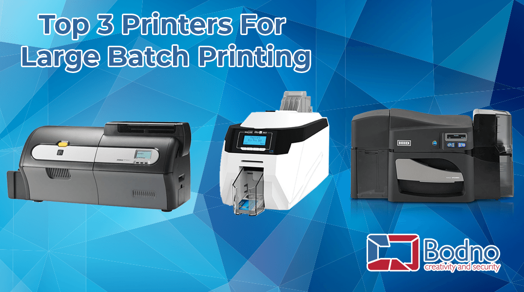Top 3 ID Card Printers for Large Batch Printing