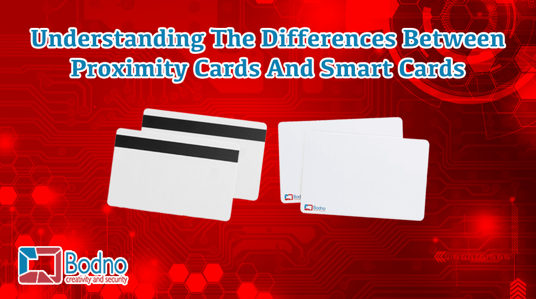 Understanding The Differences Between Proximity Cards And Smart Cards