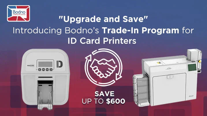 ID card printers for trade-in upgrade, save up to $600 on new models