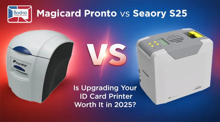 Magicard Pronto vs Seaory S25 ID card printers compared for 2025 upgrade decision