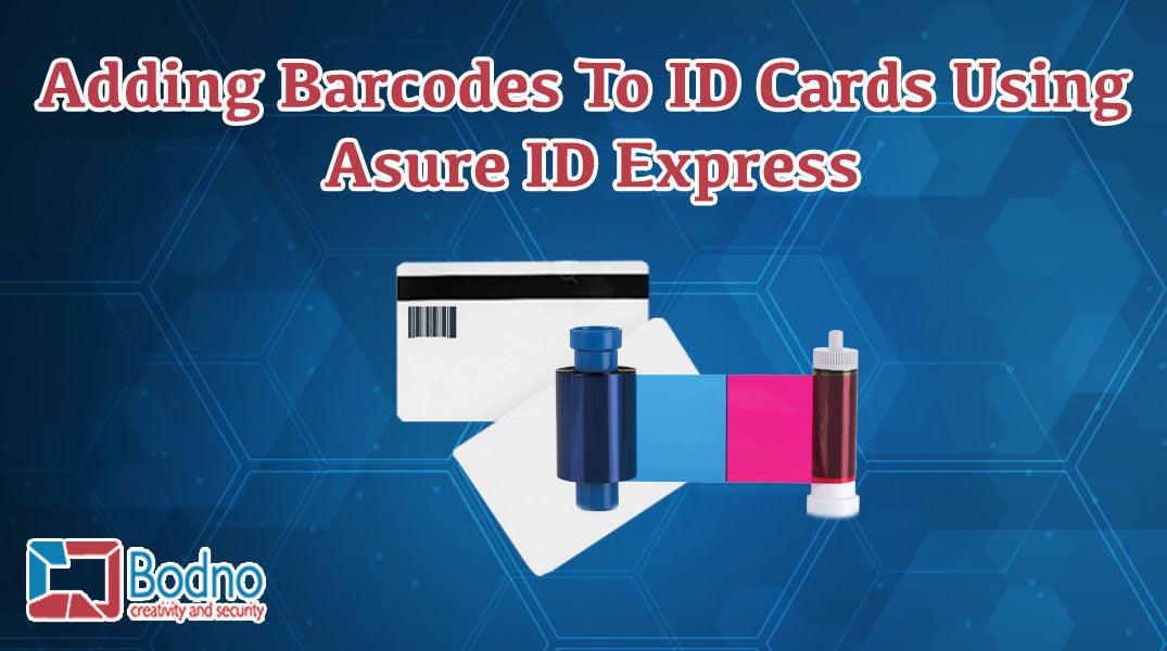 Adding Barcodes To ID Cards Using Asure ID Express