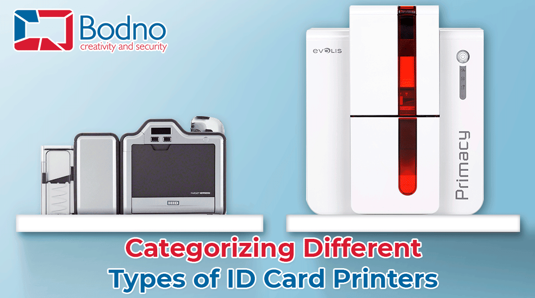 Categorizing Different Types of ID Card Printers