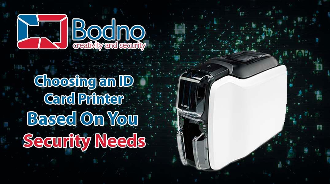Choosing an ID Card Printer Based on your Security Needs