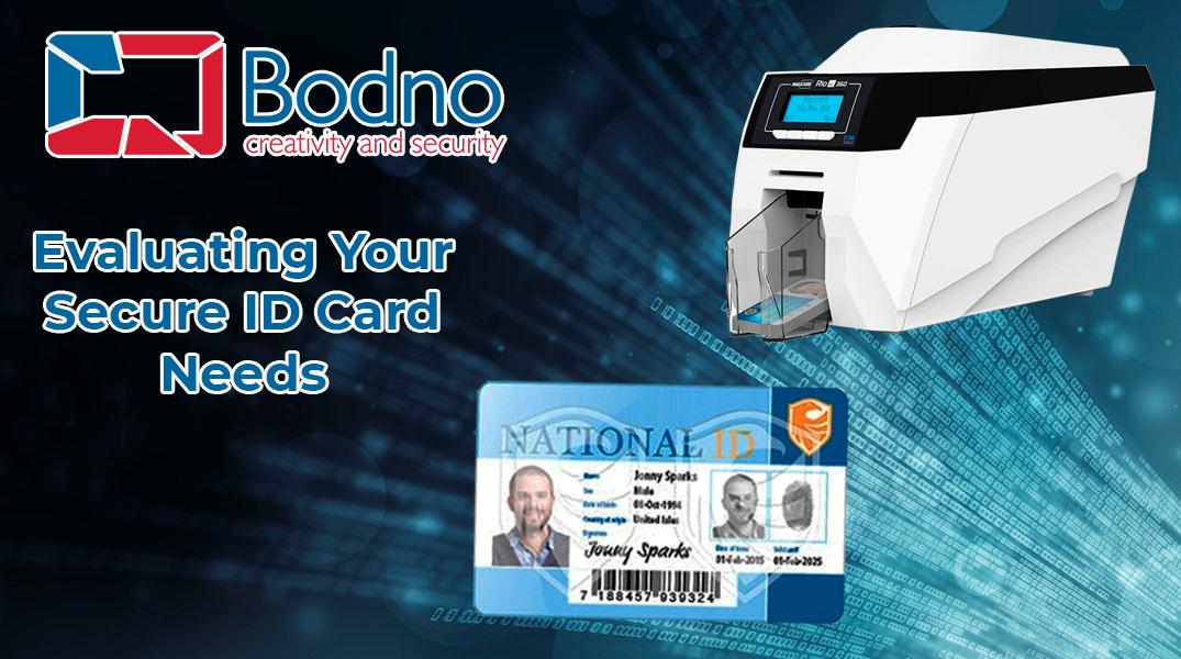 Evaluating Your Organization’s Need to Design a Secure ID Card
