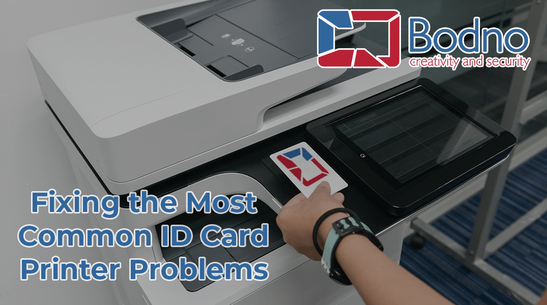 Fixing the Most Common ID Card Printer Problems