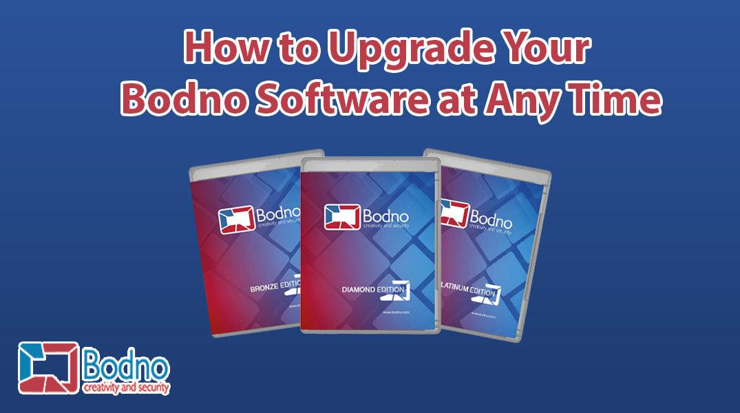 How to Upgrade Your Bodno Software at Any Time