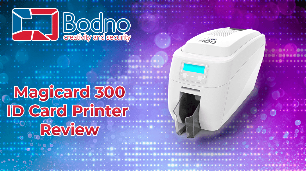 ID CARD PRINTERS REVIEW: MAGICARD 300