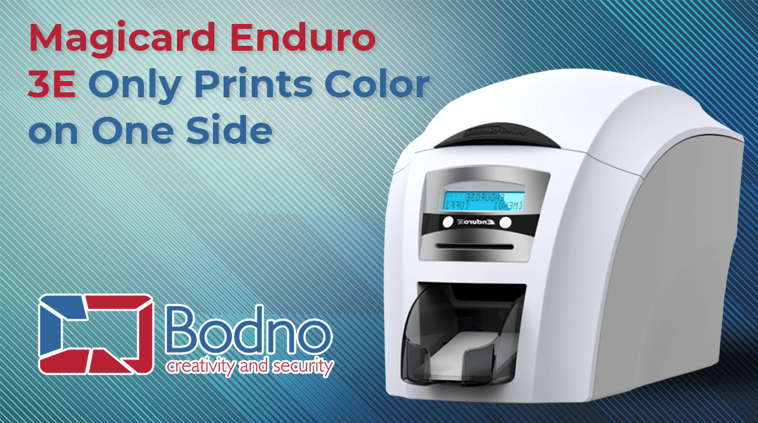 Magicard Enduro 3E Only Prints Color on One Side