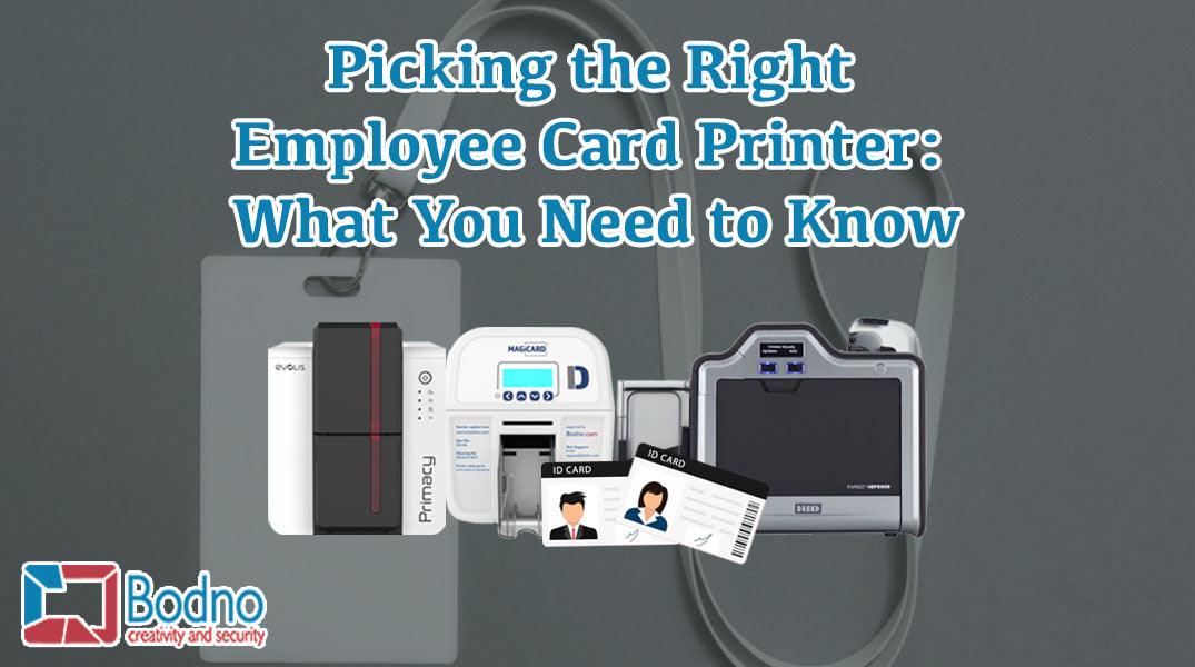 Picking the Right Employee Card Printer: What You Need to Know