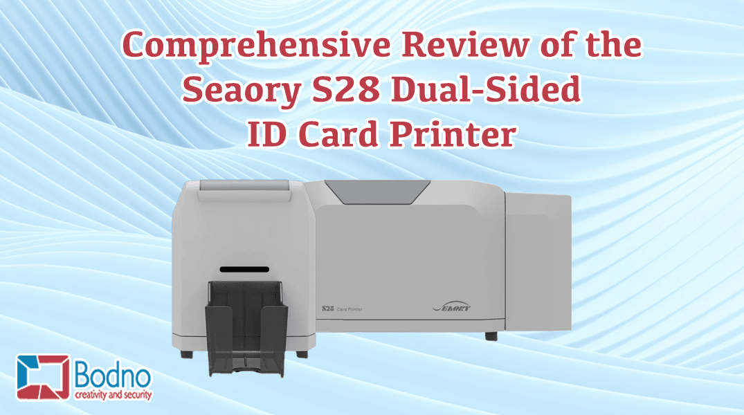 Comprehensive Review of the Seaory S28 Dual-Sided ID Card Printer