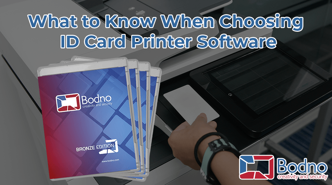 Things to Consider When Choosing ID Card Printer Software