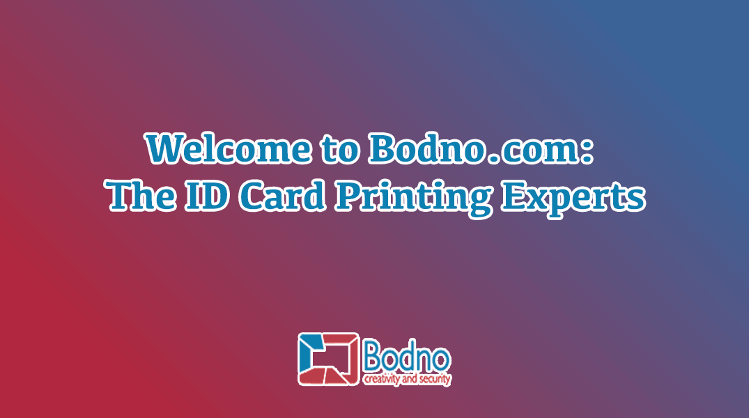 Welcome to Bodno.com: The ID Card Printing Experts